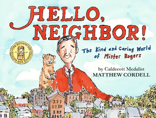 Bonjour, Voisin ! L'univers bienveillant de Mister Rogers - Hello, Neighbor!: The Kind and Caring World of Mister Rogers