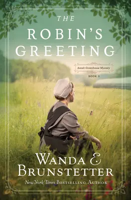 The Robin's Greeting, Volume 3 : Amish Greenhouse Mystery #3 (La salutation de Robin, Volume 3 : Mystère de la serre Amish #3) - The Robin's Greeting, Volume 3: Amish Greenhouse Mystery #3