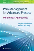 Gestion de la douleur en pratique avancée : Approches multimodales - Pain Management for Advanced Practice: Multimodal Approaches