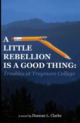 Un peu de rébellion est une bonne chose : Troubles au Traymore College - A Little Rebellion Is a Good Thing: Troubles at Traymore College