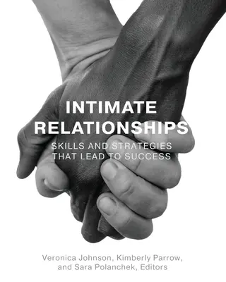 Les relations intimes : Les compétences et les stratégies qui mènent au succès - Intimate Relationships: Skills and Strategies that Lead to Success