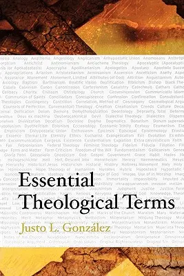 Termes théologiques essentiels - Essential Theological Terms