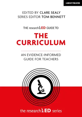 Le guide du programme scolaire fondé sur la recherche : Un guide fondé sur des données probantes à l'intention des enseignants - The Researched Guide to the Curriculum: An Evidence-Informed Guide for Teachers