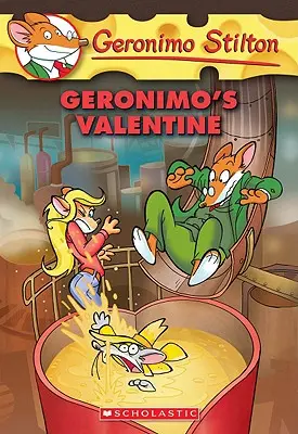 La Valentine de Geronimo (Geronimo Stilton #36), 36 - Geronimo's Valentine (Geronimo Stilton #36), 36