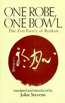 Une robe, un bol : La poésie zen des ryokans - One Robe, One Bowl: The Zen Poetry of Ryokan