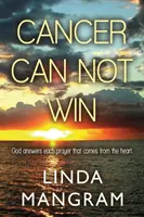 Le cancer ne peut pas gagner - Cancer Can Not Win