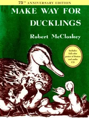 Faites place aux canetons Édition du 75e anniversaire - Make Way for Ducklings 75th Anniversary Edition