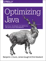 Optimiser Java : Techniques pratiques pour améliorer les performances des applications Jvm - Optimizing Java: Practical Techniques for Improving Jvm Application Performance