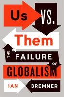 Nous contre eux - L'échec du mondialisme - Us vs. Them - The Failure of Globalism