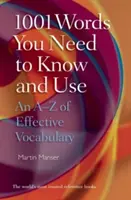 1001 mots à connaître et à utiliser : Un vocabulaire efficace de A à Z - 1001 Words You Need to Know and Use: An A-Z of Effective Vocabulary