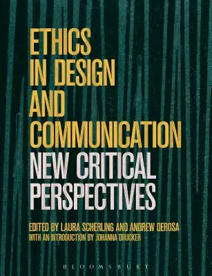 L'éthique dans la conception et la communication : Perspectives critiques - Ethics in Design and Communication: Critical Perspectives