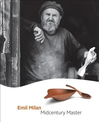 Emil Milan : Maître du milieu du siècle - Emil Milan: Midcentury Master