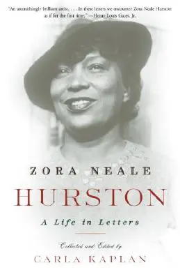 Zora Neale Hurston : Une vie en lettres - Zora Neale Hurston: A Life in Letters