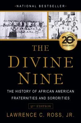 Les Neufs Divins : L'histoire des fraternités et sororités afro-américaines - The Divine Nine: The History of African American Fraternities and Sororities
