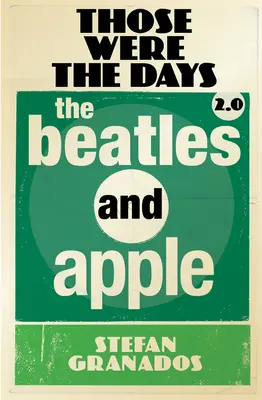 Those Were the Days 2.0, Volume 2 : Les Beatles et Apple - Those Were the Days 2.0, Volume 2: The Beatles and Apple