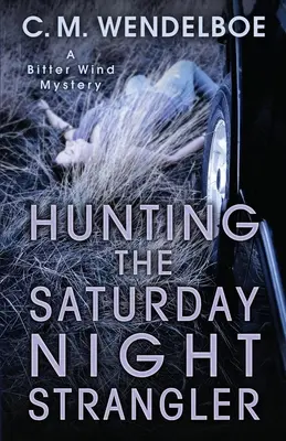 La chasse à l'étrangleur du samedi soir - Hunting the Saturday Night Strangler