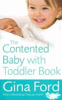 Le livre du bébé et du tout-petit satisfaits - The Contented Baby with Toddler Book