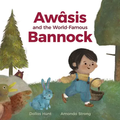 Awsis et le célèbre Bannock - Awsis and the World-Famous Bannock