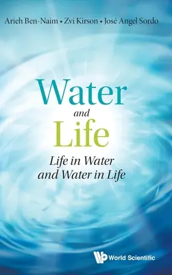 L'eau et la vie : La vie dans l'eau et l'eau dans la vie - Water and Life: Life in Water and Water in Life