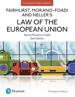 Fairhurst, Morano-Foadi et Neller's Law of the European Union (en anglais) - Fairhurst, Morano-Foadi and Neller's Law of the European Union