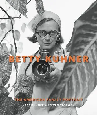 Betty Kuhner : Le portrait de famille américain - Betty Kuhner: The American Family Portrait
