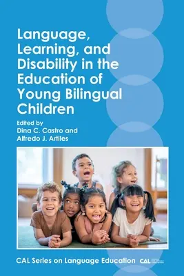 Langue, apprentissage et handicap dans l'éducation des jeunes enfants bilingues - Language, Learning, and Disability in the Education of Young Bilingual Children