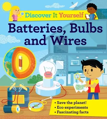 Découvre-le toi-même : Les piles, les ampoules et les fils - Discover It Yourself: Batteries, Bulbs, and Wires