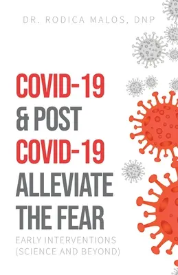 COVID-19 & Post COVID-19 Atténuer la peur : Interventions précoces (Science et au-delà) - COVID-19 & Post COVID-19 Alleviate the Fear: Early Interventions (Science and Beyond)