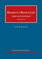 Droit des personnes handicapées, affaires et documents - Disability Rights Law, Cases and Materials