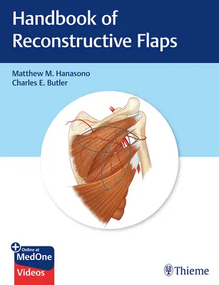 Manuel des lambeaux de reconstruction - Handbook of Reconstructive Flaps