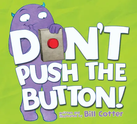 N'appuyez pas sur le bouton ! - Don't Push the Button!