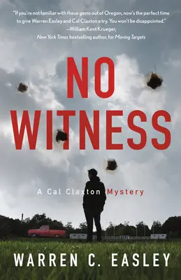 Pas de témoin : Un mystère de Cal Claxton - No Witness: A Cal Claxton Mystery