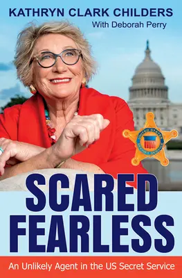 Sans peur, sans crainte : Un agent improbable des services secrets américains - Scared Fearless: An Unlikely Agent in the Us Secret Service