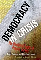 La démocratie en crise : Les racines néolibérales de l'agitation populaire - Democracy in Crisis: The Neoliberal Roots of Popular Unrest