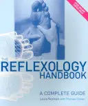 Manuel de réflexologie - Un guide complet - Reflexology Handbook - A complete guide
