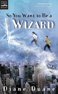 So You Want to Be a Wizard, 1 : The First Book in the Young Wizards Series (Vous voulez être un sorcier, 1 : Le premier livre de la série des jeunes sorciers) - So You Want to Be a Wizard, 1: The First Book in the Young Wizards Series