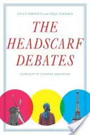 Les débats sur le foulard : Les conflits d'appartenance nationale - The Headscarf Debates: Conflicts of National Belonging