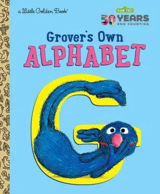 L'alphabet de Grover (Sesame Street) - Grover's Own Alphabet (Sesame Street)