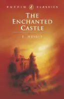 Le château enchanté - The Enchanted Castle