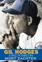 Gil Hodges : Une vie au Panthéon - Gil Hodges: A Hall of Fame Life