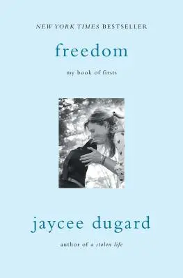 La liberté : Mon livre des premières fois - Freedom: My Book of Firsts