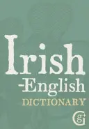 Dictionnaire irlandais-anglais - Irish-English Dictionary