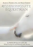 L'équitation compatissante - Compassionate Equestrian