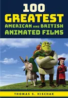 Les 100 plus grands films d'animation américains et britanniques - 100 Greatest American and British Animated Films
