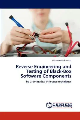 Rétro-ingénierie et test des composants logiciels en boîte noire - Reverse Engineering and Testing of Black-Box Software Components