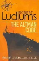 The Altman Code - A Covert-One Novel de Robert Ludlum - Robert Ludlum's The Altman Code - A Covert-One Novel