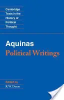 Aquin : Écrits politiques - Aquinas: Political Writings