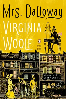 Mrs. Dalloway : (Penguin Classics Deluxe Edition) - Mrs. Dalloway: (Penguin Classics Deluxe Edition)