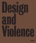 Design et violence - Design and Violence