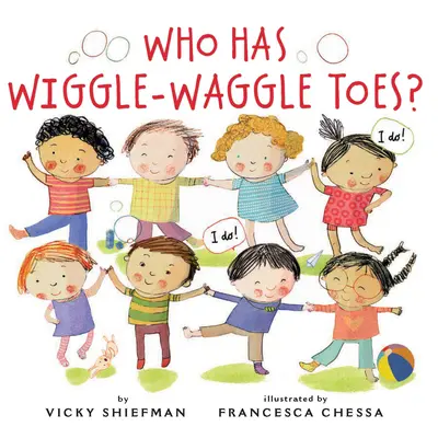 Qui a des orteils qui remuent ? - Who Has Wiggle-Waggle Toes?